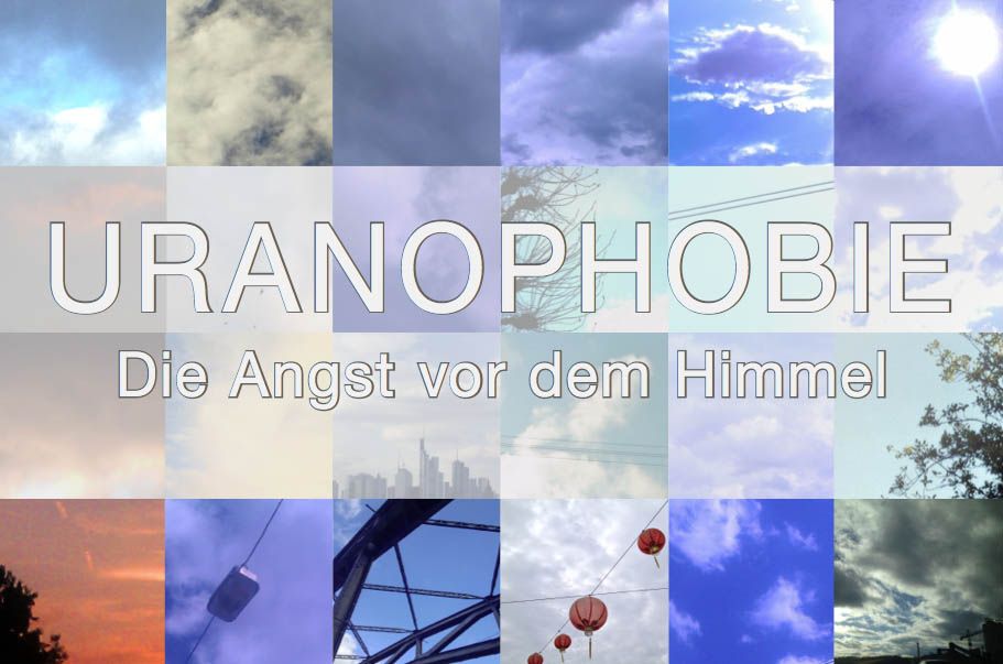 Titelbild des Films Uranophobie, die Angst vor dem Himmel von Alicia-Eva Rost